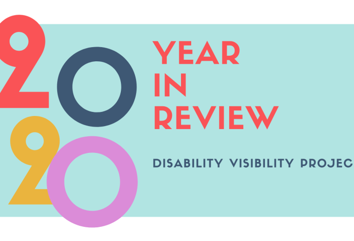 Graphic with a white border and a pale blue-green background. On the left is ‘2020’ in stylized numerals with 20 20 stacked on top of each other. On the right in orange-red, ‘YEAR I REVIEW’ below in smaller text in dark blue, ‘DISABILITY VISIBILITY PROJECT’